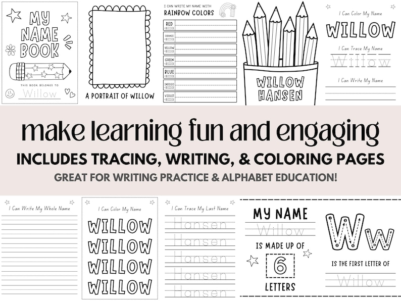 May include: Black and white educational activity pages for children. Includes tracing, writing, and colouring pages. Features the name "Willow" and the text "My Name Book". Includes a rainbow colour chart and a pencil illustration.