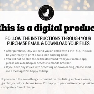 May include: A digital product announcement with instructions on how to download the files. The text reads "This is a digital product. Follow the instructions through your purchase email & download your files." The text also includes information about the file format, size, and how to access it.