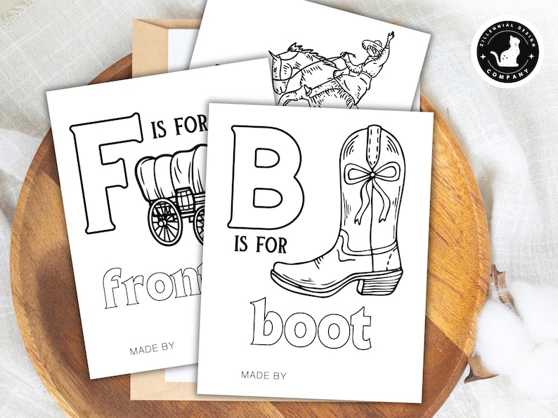 May include: Black and white coloring pages featuring the letters F and B with illustrations of a wagon and a cowboy boot. The text "F is for wagon" and "B is for boot" is included on the pages.