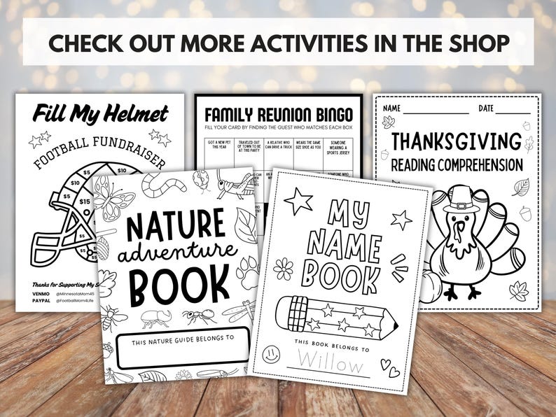 May include: A selection of black and white activity books, including a football fundraiser, a nature adventure book, a family reunion bingo game, a name book, and a Thanksgiving reading comprehension worksheet. The text "CHECK OUT MORE ACTIVITIES IN THE SHOP" is at the top.