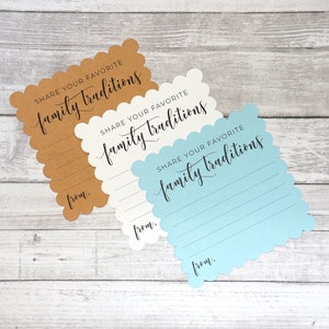 May include: Three cards with scalloped edges, each with a different colored background: brown, white, and light blue. Each card has the text "SHARE YOUR FAVORITE family traditions" and a line for writing "from."
