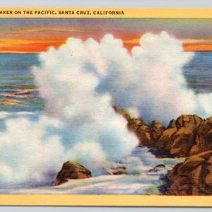 May include: Vintage postcard featuring a dramatic ocean scene. A large wave crashes against rocky cliffs, with a vibrant sunset in the background. The text at the top reads "GIANT BREAKER ON THE PACIFIC, SANTA CRUZ, CALIFORNIA."