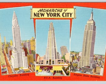 May include: A vintage postcard titled Monarchs of New York City featuring three illustrations of skyscrapers. The left panel shows the Chrysler Building, the center shows the R.C.A. Building, and the right shows the Empire State Building on an orange background.