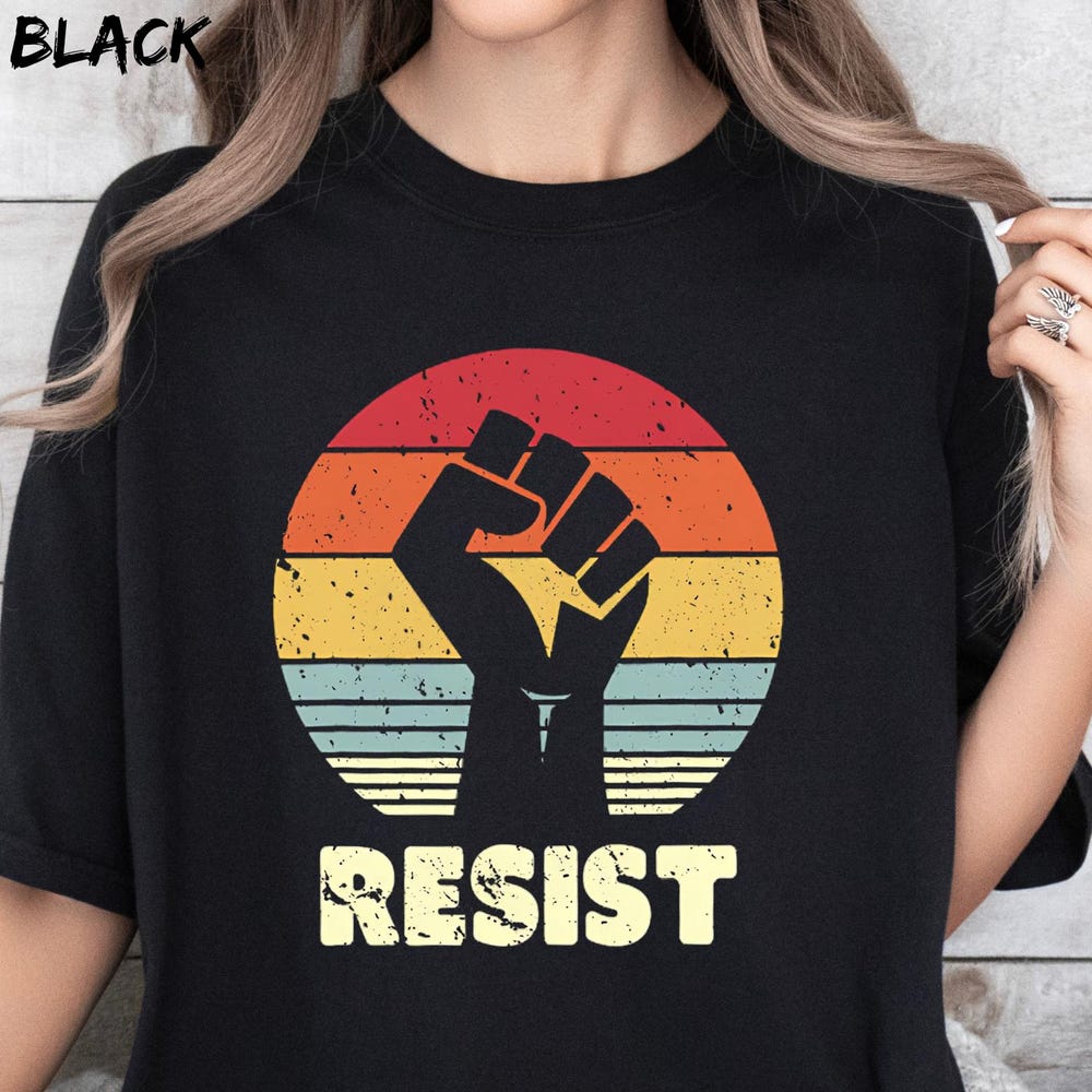 Resist Comfort Shirt, Social Justice Shirt, Protest Shirt, Activism Shirt, Freedom Shirt, Feminist Shirt,Blm Shirt,Equality Shirt