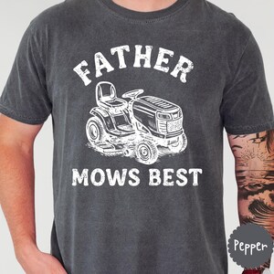 Father Mows Best Comfort Colors®Shirt, Funny Father&#39;s Day Gift,Vintage Lawn Mower Tee,Dad Joke T-Shirt,Yard Work Humor T-Shirt for Dad