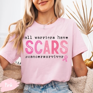 All Warriors Have Scars Shirt,Cancer Survivor Shirt,Cancer Warrior Shirt,Breast Cancer Tee,Cancer Support Shirt,Cancer Shirts for Women
