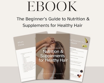 Beginnersgids voor voeding en supplementen voor een gezonde haargroei Tips Holistische schoonheid Wellness Digitale pdf-download e-boek
