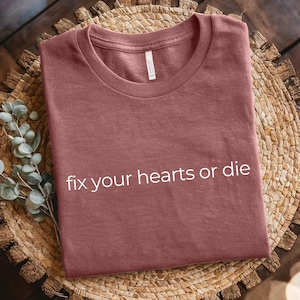Fix Your Hearts Or Die Shirt,RIP David Lynch Shirt, ilm Buff Apparel,Crewneck Cinematic Fashion, Gift for Vintage Movie Lovers, Quotes Shirt