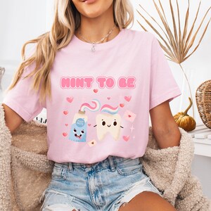 Mint To Be Dental T-Shirt, Funny Dentist Valentine&#39;s Shirt, Dental hygienist Tee,Toothpaste Shirt, Dental squad Valentines, Gift For Dentist