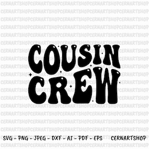 Cousin Crew Svg, Cousin Crew Png, Cousin Crew Shirt Svg, Cousin Svg, Trendy Cousin Crew Svg
