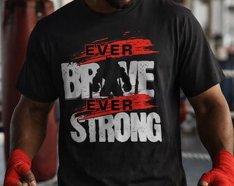 Boxing Shirt for Men, Ever Strong Tee, Gift for Boxer, Boxing Coach Shirt, Gift for Boxing Trainer, Boxing Lover Shirt, Boxing Fan