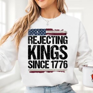 Comfort Colors Rejecting Kings Since 1776 Protest Shirt, Pro Democracy Shirt, Anti Authoritarianism Shirt, Anti MAGA Shirt, Anti Trump Shirt