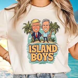 Funny Island Boys Trump Epstein Shirt, Jeffrey Epstein Meme Shirt, Anti Trump Shirt, Trump Epstein Island Shirt, He is on the List Tee