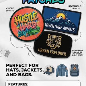 May include: Custom sublimation patches from The Patch Lab. Includes a 3-inch circle patch with 'Hustle Hard Stay Humble' text, a 2x4-inch rectangle patch with 'Adventure Awaits' text, and a 2.5x4-inch rounded stadium patch with a tiger and 'Urban Explorer' text.