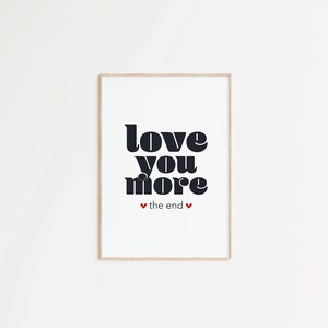 Love You More Typography Print: Minimalist Anniversary Decor (Digital Download)