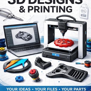 May include: An image promoting custom 3D designs and printing services. It features a 3D printer, a laptop displaying a 3D design, and various 3D-printed parts in black, red, and blue. Text includes "CUSTOM 3D DESIGNS & PRINTING".