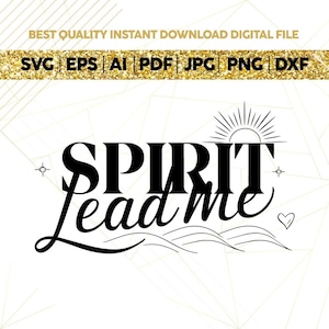 Spirit Religious Quote SVG, Elegant Boho Christian Quote Svg, Sun Waves Saying Svg, Inspirational Svg Png,Spirit Lead Me Christian Svg