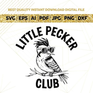 Little Pecker Club svg png, Cute Chickadee Bird Clipart,The Real Little Pecker Club Nature Png Svg Jpg Eps, Funny Woodpecker Png Svg,cricut