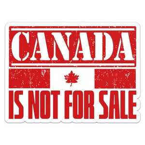 Kanada ist nicht zum Verkauf Anti Trump Aufkleber Vinyl Auto Aufkleber