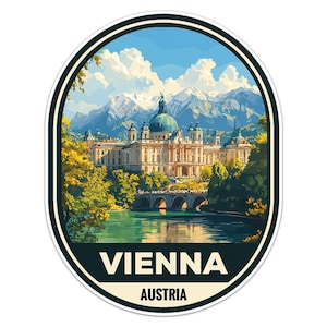 Könnte beinhalten: Ein ovaler Aufkleber mit einer farbenfrohen Illustration eines prachtvollen Gebäudes mit großer Kuppel in Wien, Österreich. Die Szene zeigt einen Fluss im Vordergrund, grüne Bäume und schneebedeckte Berge unter blauem Himmel. Text: VIENNA AUSTRIA.