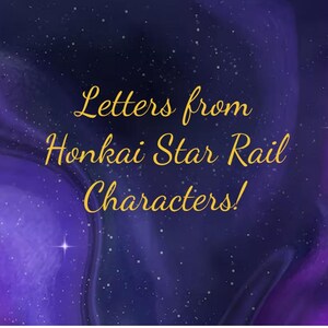 Digital Letter From Any Honkai Star Rail Character!