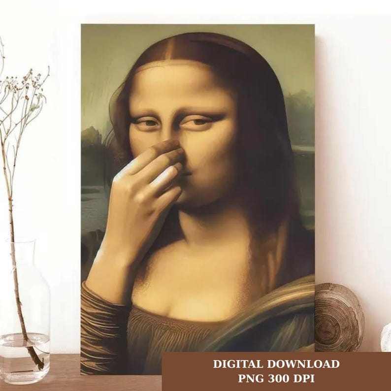 May include: A canvas print of the Mona Lisa with her fingers covering her nose. The artwork is a digital download with the text "DIGITAL DOWNLOAD PNG 300 DPI" in a brown rectangle at the bottom. The painting has a sepia tone.