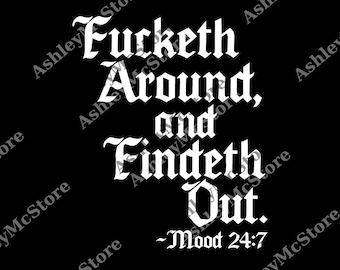 Męska „Fucketh Around and Find Out” png, Bold Old English png, Four Seasons png, Casual, png