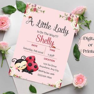 May include: A pink baby shower invitation with floral accents and the text "A Little Lady Is On The Way!!!! Shelly." Includes a cartoon ladybug illustration. The invitation is surrounded by pink roses and greenery.