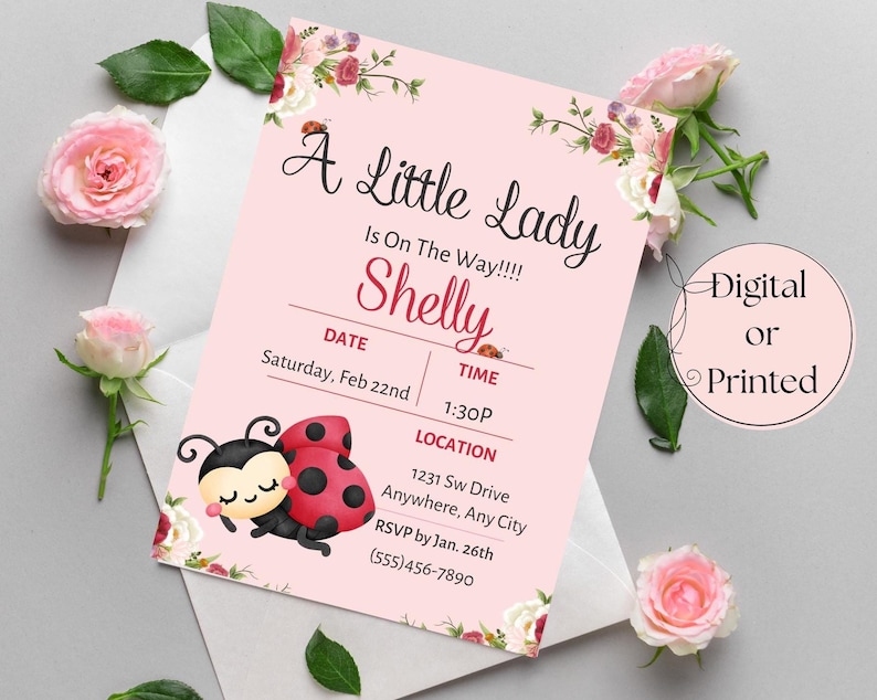 May include: A pink baby shower invitation with floral accents and the text "A Little Lady Is On The Way!!!! Shelly." Includes a cartoon ladybug illustration. The invitation is surrounded by pink roses and greenery.