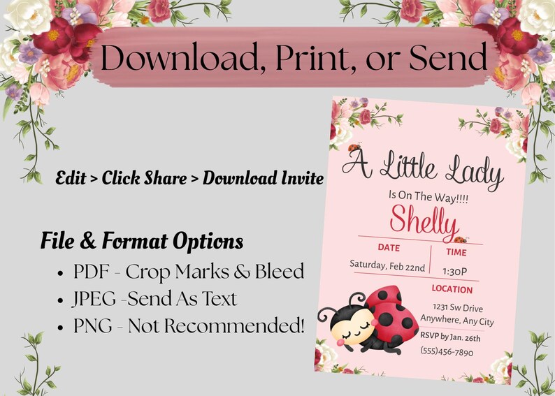 May include: Pink baby shower invitation with floral accents. The invitation reads "A Little Lady Is On The Way!!!!" with the name "Shelly", date, time, location, and RSVP information. The invitation also includes a cute ladybug graphic.