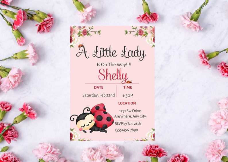 May include: A pink baby shower invitation with the text "A Little Lady Is On The Way!!!! Shelly." The invitation includes a cartoon ladybug and floral accents. The date is Saturday, Feb 22nd, and the time is 1:30P.