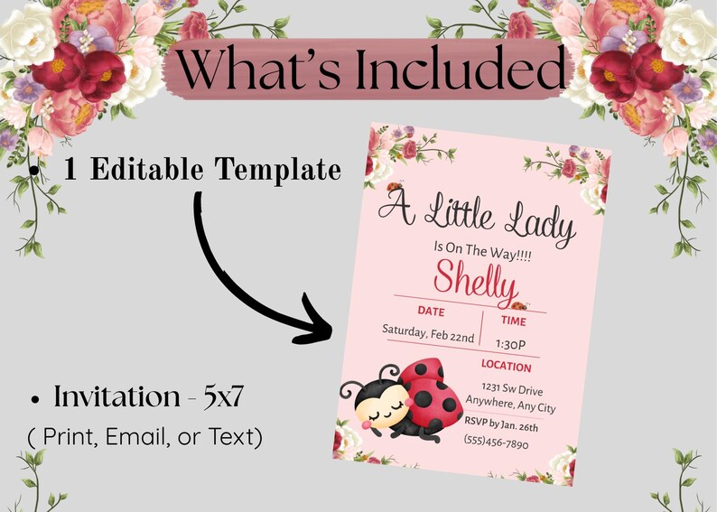 May include: Pink invitation card with floral accents and ladybug illustrations. Text reads "A Little Lady Is On The Way!!!! Shelly" with date, time, and location details. Includes a 5x7 invitation template.