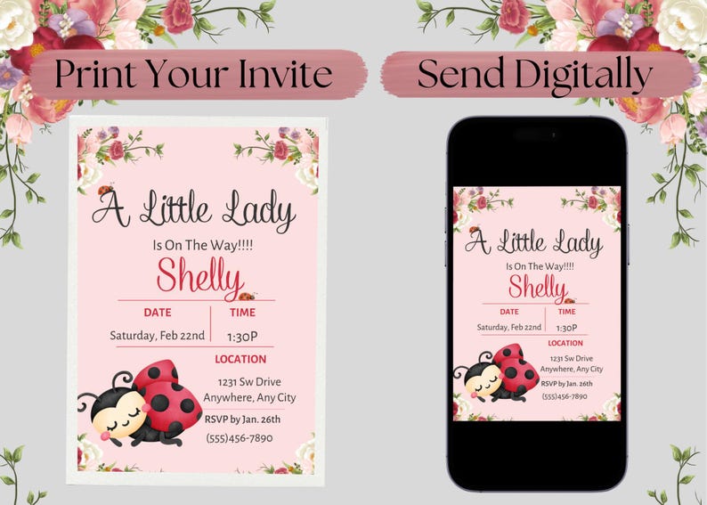 May include: Pink invitation with floral accents and the text "A Little Lady Is On The Way!!!! Shelly". The invitation includes date, time, location, and RSVP information. A ladybug graphic is featured.