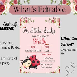 May include: A pink invitation with the text "A Little Lady Is On The Way!!!! Shelly". The invitation includes the date, time, location, and RSVP information. The design features ladybugs and floral accents. The text "Edit with Canva" is also visible.