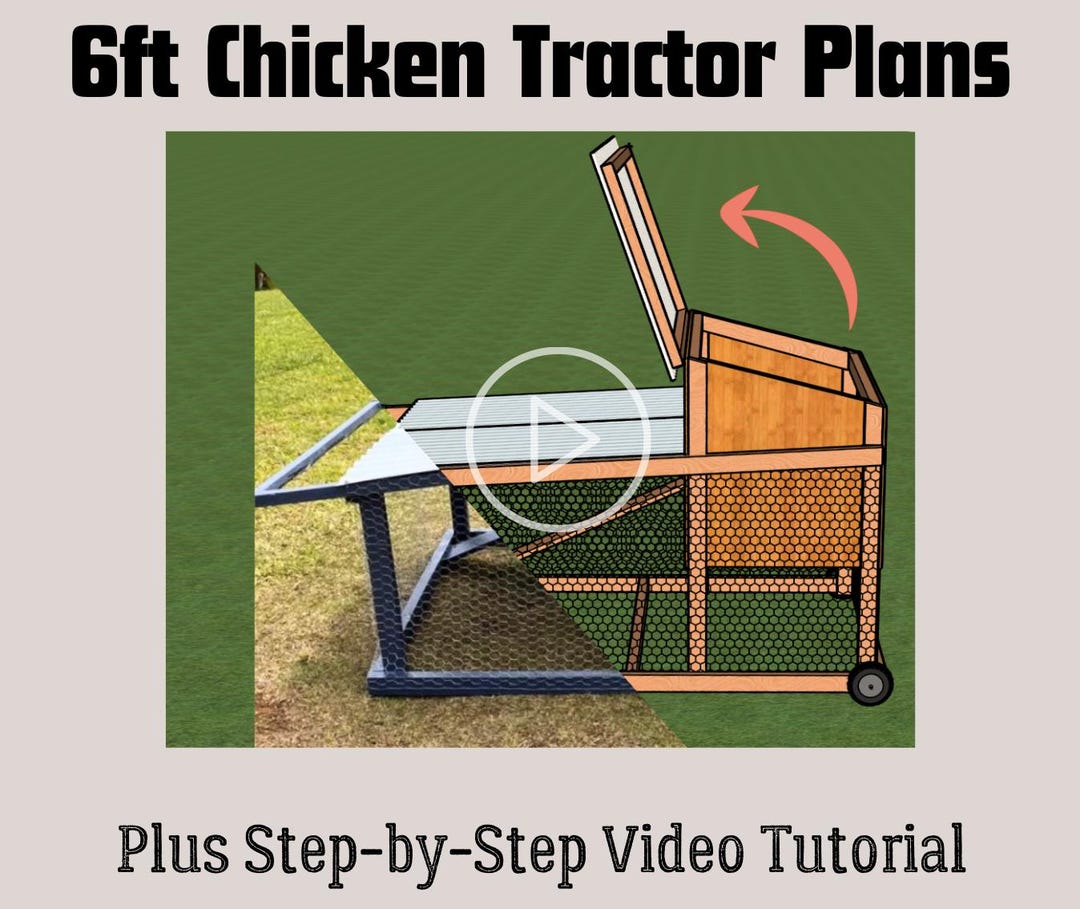 Chicken Tractor Plan Set – 6ft X 4ft X 4ft With Step-by-step Video ...