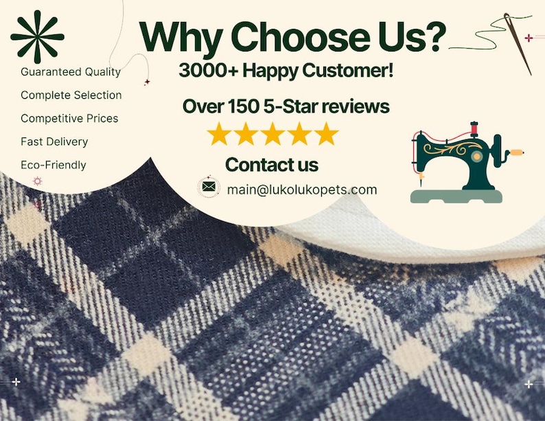 May include: A navy blue and white plaid fabric swatch displayed below a promotional graphic. The text reads: Why Choose Us? 3000+ Happy Customer! Over 150 5-Star reviews, five yellow stars, Contact us, and main@lukolukopets.com, with a sewing machine icon.