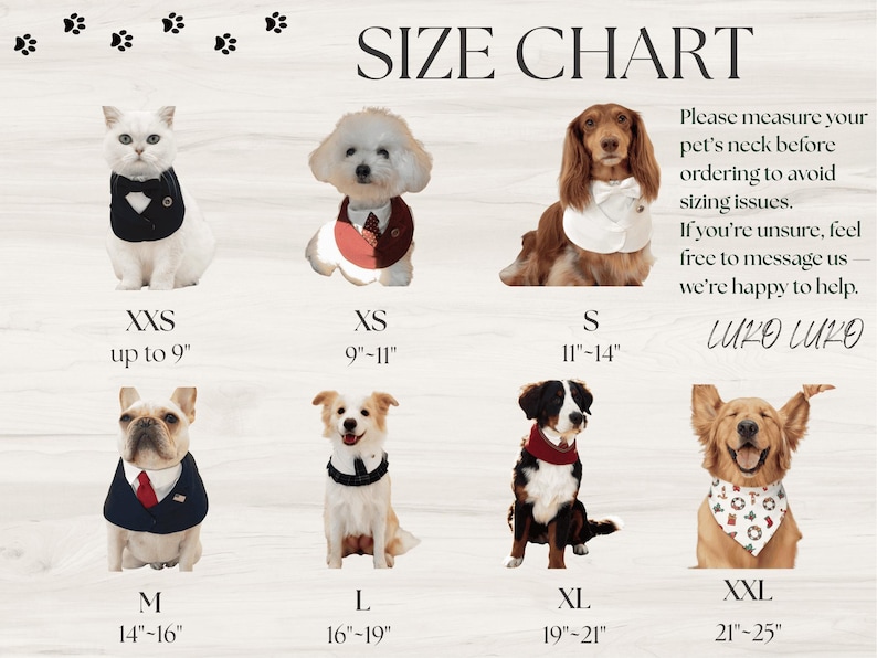 May include: A pet size chart featuring various dogs and a cat wearing formal collars and bandanas. The text reads SIZE CHART, LUKO LUKO, and provides neck measurements in inches from XXS up to 9 inches to XXL at 21 to 25 inches for pet accessories.