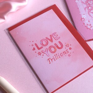 Love You Trillions - A7 Card