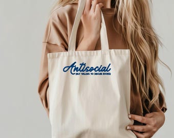 Embroidered! Antisocial (but willing to discuss books) Tote Bag