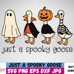 Funny Halloween Goose Png, Just a Spooky Goose PNG, Funny Halloween Goose Png, Goose in Halloween Costumes Sublimation, Cute Horror Png