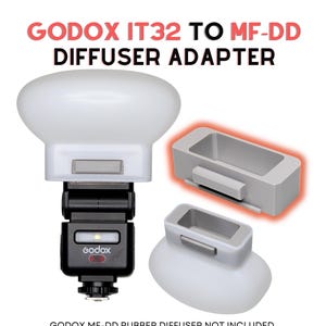 Godox IT32 to MF-DD Diffuser Adapter Flash 3D Printed Accessory (adapter only)