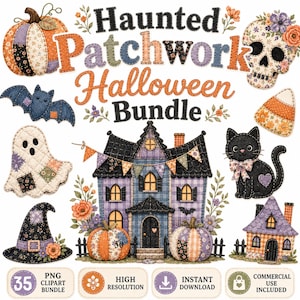 May include: A digital graphic set titled Haunted Patchwork Halloween Bundle featuring quilted-style illustrations of a pumpkin, skull, bat, ghost, witch hat, black cat, candy corn, and two houses decorated with floral and plaid patterns.