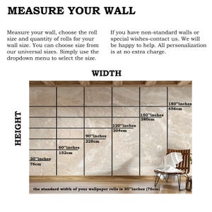 May include: A beige wall with a grid pattern showing different wall sizes in inches and centimetres. The text "MEASURE YOUR WALL" is at the top of the image. The text "WIDTH" is at the top of the grid. The text "HEIGHT" is on the left side of the grid. The text "the standard width of your wallpaper rolls is 30"inches (76cm)" is at the bottom of the image.