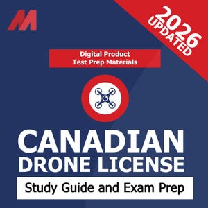 Canadian Drone License - Drone Study Guide and Exam Prep - Knowledge Guide for Canadian Drone Pilots