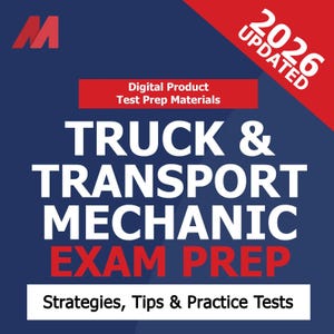 Canadian Truck and Transport Mechanic Red Seal Exam Preparation - 310T Practice Test, Exam Strategies and Tips