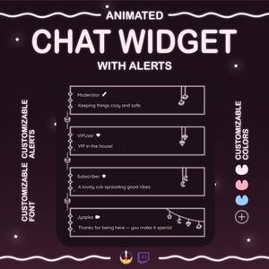 May include: A dark purple graphic advertising an animated chat widget with alerts. Text includes "CUSTOMIZABLE ALERTS" and "CUSTOMIZABLE COLORS." Examples of alerts are shown, such as "Moderator" and "Subscriber."