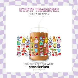 May include: A UVDTF transfer ready to apply, featuring a double-sided cup wrap design with various colorful cartoon creatures and red and white spheres. The graphic is displayed on a clear glass cup filled with a brown liquid and a clear straw.