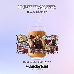 May include: A double-sided cup wrap design featuring a glass with a straw, filled with a beverage. The design includes roses, a character illustration, and the text "CHOSEN ONE". The words "UVDTF TRANSFER" and "READY TO APPLY" are also visible.