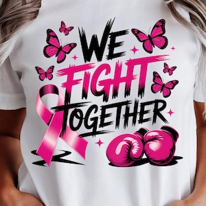 Wir kämpfen zusammen PNG | Brustkrebs Bewusstsein PNG | Rosa Band Sublimationsdesign | Krebs- Unterstützung PNG | Digitaler Download