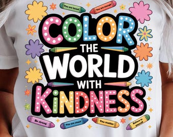 Color the World with Kindness Crayons PNG | Back to School Sublimation Design | Colorful Crayons PNG | Teacher & Student Digital Download